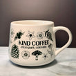 Load image into Gallery viewer, Kind Coffee Ceramic Mug
